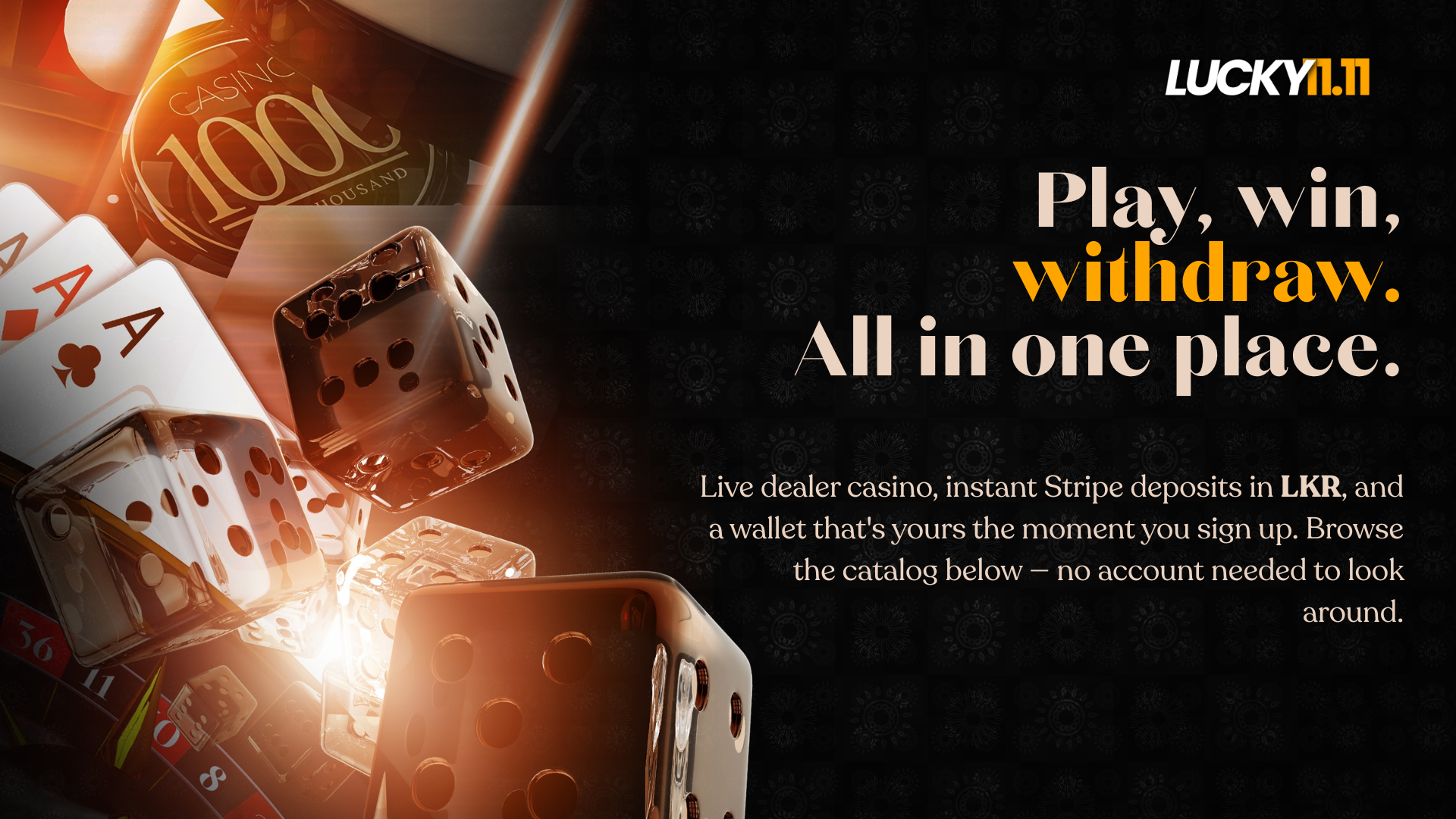 Lucky 11.11 — live dealer casino with instant LKR deposits.